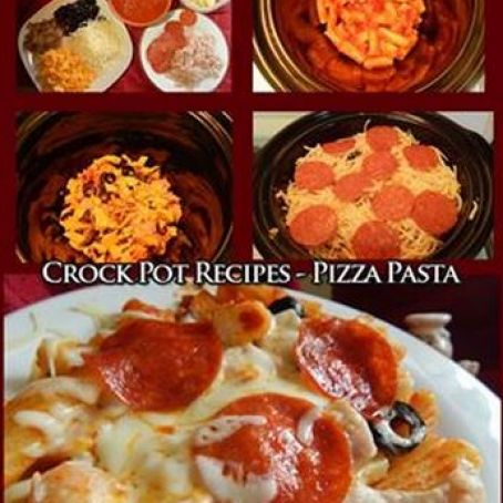 Crock Pot Pizza Pasta