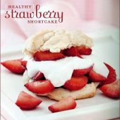 Guilt Free Strawberry Shortcake