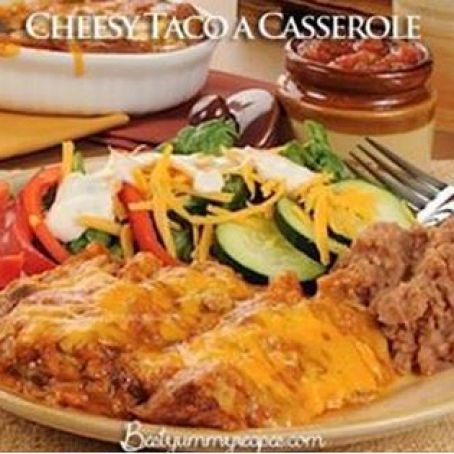 Cheesy Taco a Casserole