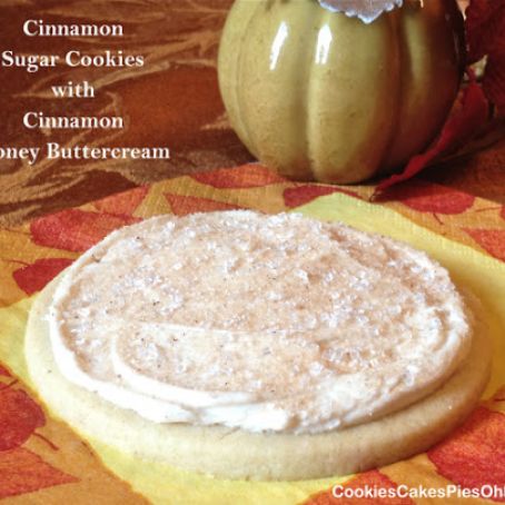 Cinnamon Sugar Cookies with Cinnamon Honey Buttercream
