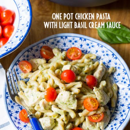 One Pot Chicken Pasta with Light Basil Cream Sauce