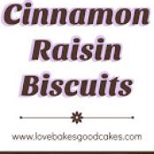 Cinnamon Raisin Biscuits