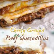 Cheesy Ground Beef Quesadillas