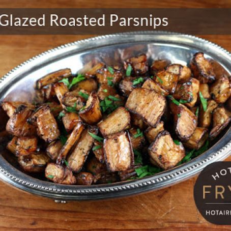 PARSNIPS*****Maple-Glazed Roasted Parsnips w/Garlic(Actifry)