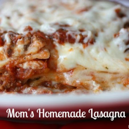 My Mom’s Homemade Lasagna