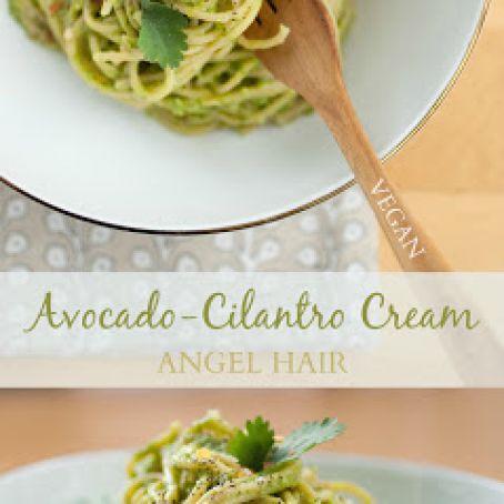 Avocado-Cilantro Cream Angel Hair Pasta