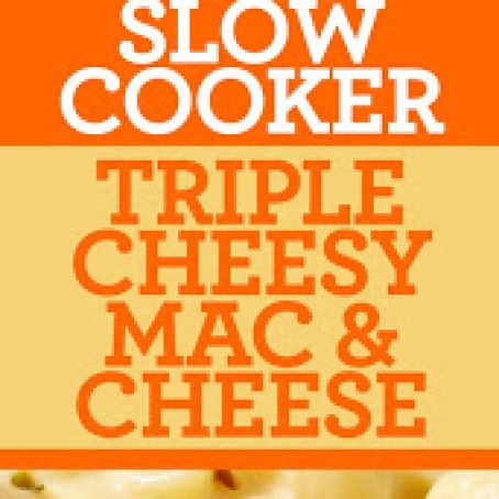 Triple Cheesy Mac and Cheese